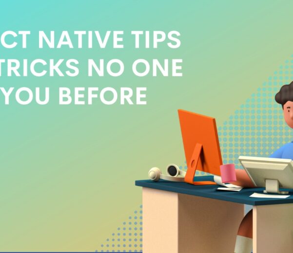 React Native Tips & Tricks